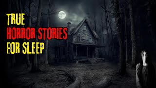 True Horror Stories for a Rainy Night [upl. by Eedia]