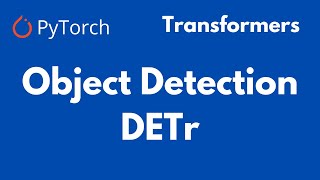 Object Detection with Transformers  DETr  PyTorch [upl. by Olimpia]