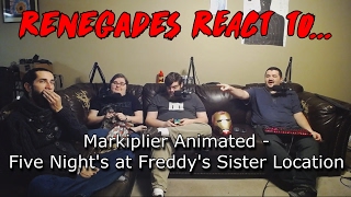 Renegades React to Markiplier Animated  Five Nights at Freddys Sister Location [upl. by Pollie495]