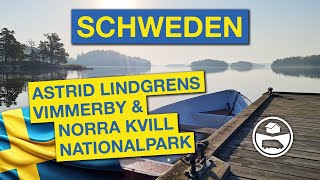 Schweden im Camper  Astrid Lindgrens Vimmerby amp Norra Kvill Nationalpark [upl. by Seugirdor]