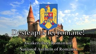 National Anthem Romania  Deșteaptăte române [upl. by Yrojram251]