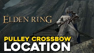 Elden Ring Pulley Crossbow Location [upl. by Notnerb]