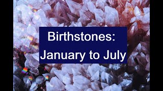 Learning the Birthstones January to July [upl. by Nobile]