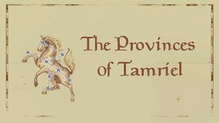 The Elder Scrolls Lore The Provinces of Tamriel [upl. by Elleynad]