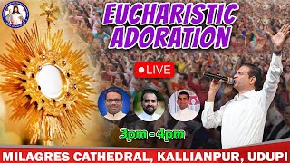 EUCHARISTIC ADORATION  Milagres Cathedral Kalianpur Udupi  LIVE  Br Prakash Dsouza 13th Dec [upl. by Lebatsirhc]