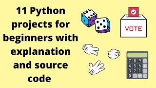 11 python projects for python beginners with source code and explanation [upl. by Dnilazor]