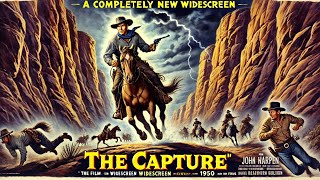 The Capture Lawmans Last Stand 1950  Western Thrillers 🤠🌾 [upl. by Schumer]