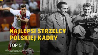 TOP 5 NAJLEPSI STRZELCY POLSKIEJ KADRY [upl. by Glynnis422]