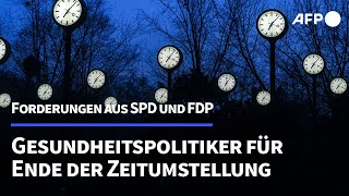 Gesundheitspolitiker von FDP und SPD fordern Ende der Zeitumstellung  AFP [upl. by Hewie]