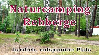 Naturcamping Rehberge ein herrlich entspannter Campingplatz [upl. by Yemerej]