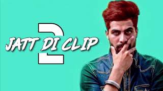 Jatt Di Clip 2 Singga Full Song [upl. by Sayres]