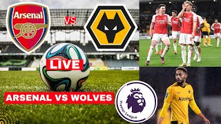 Arsenal vs Wolves Live Stream Premier League Football EPL Match Score Commentary Highlights Gunners [upl. by Ynwat88]