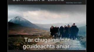 Gaelic song  Teangaidh na nGael Cór Thaobh a Leithid [upl. by Joacimah]