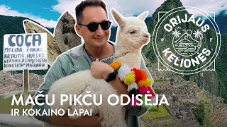 Orijaus kelionės 20 laida Maču Pikču Peru [upl. by Sugirdor578]