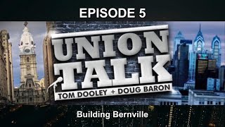 Building Bernville  Union Talk Podcast Episode 5 [upl. by Stronski807]