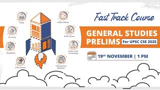 Fast Track Course  General Studies Prelims  UPSC CSE 2025  Starting from 19th November 1 PM [upl. by Salene]