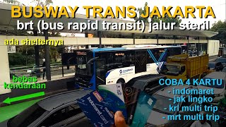 Busway Transjakarta BRT Bus Rapid Transit  Coba Naik Pakai Kartu Indomaret Jaklingko KRL amp MRT [upl. by Niai]