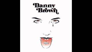 Danny Brown  Die Like A Rockstar [upl. by Fields504]