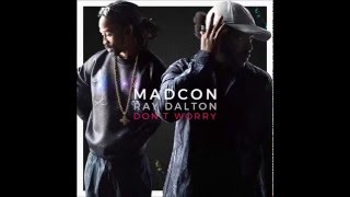 Madcon  Dont worry Speed Up [upl. by O'Mahony600]