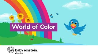 The World is full of Colors  What is your favorite color  Baby Einstein  Toddlers Learning Show [upl. by Carny271]