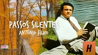 Passos Silentes  Antônio Filho Lyric Video [upl. by Alpheus]