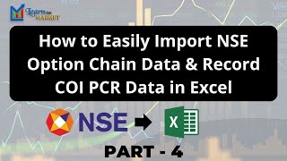 Part 4 How to Easily Import NSE Option Chain Data amp Record OICOI PCR in Excel – StepbyStep Guide [upl. by Ffoeg181]