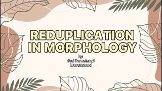 REDUPLICATION IN MORPHOLOGY [upl. by Raama]