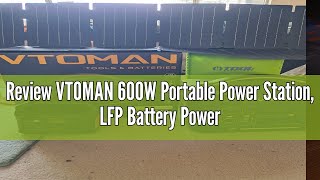 Review VTOMAN 600W Portable Power Station LFP Battery Powered Generator with 2x 600W AC Outlets Su [upl. by Ddart]