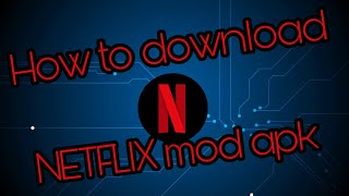 How to download NETFLIX Premium mod apk for free [upl. by Kloman298]