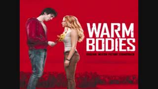 Warm Bodies Soundtrack  08  For A Few Days More [upl. by Miahc373]