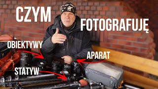 Jaki APARAT 🔴 OBIEKTYWY 🔴 STATYW 🔴 czym TERAZ fotografuję [upl. by Atteiluj]