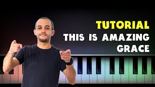 Tutorial 02  Como tocar a música Maravilhosa Graça no teclado This Is Amazing Grace [upl. by Vallery738]