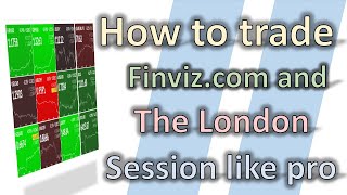 How To Use Finvizcom amp London Session Like A Pro  No One Show You Before [upl. by Secilu]