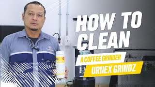 URNEX GRINDZ  EP3 ขั้นตอนการทำความสะอาดเครื่องบดด้วย URNEX GRINDZ [upl. by Paapanen]