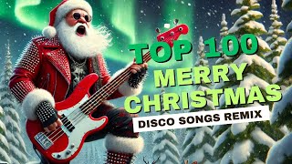 Disco Merry Christmas Songs 2025🎅Top Christmas Songs Remix🍀Disco Xmas Collection [upl. by Platt]