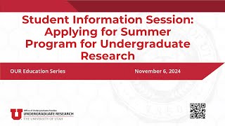 OUR Education Series  Student Info Session Applying for Summer Program for Undergraduate Research [upl. by Eiuqcaj27]