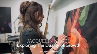 JACQUELIN NAGEL  EXPLORING THE DUALITY OF GROWTH [upl. by Pen224]