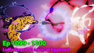 The Best Battle in One Piece Luffy Gear 5 Vs Lucci at Egghead Ep 1100  Anime One Piece Recaped [upl. by Ahsenid]