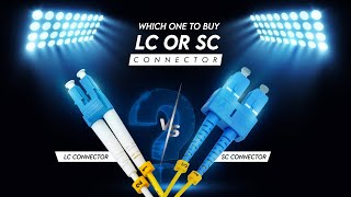 Difference Between LC and SC Connectors of Fiber Optic Cables  Where performance Matters [upl. by Ane]