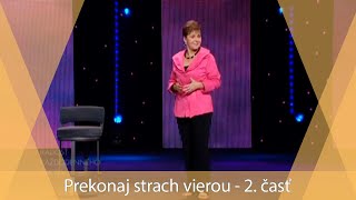 Prekonaj strach vierou  2 časť [upl. by Jewelle]