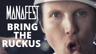 Manafest  Bring The Ruckus Official Music Video [upl. by Sumahs]