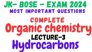 Organic chemistry for  jkbose  most important questions by Aajaz Sir [upl. by Itaws]