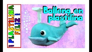 Ballena en plastilina La ballena feliz [upl. by Aidnac]