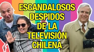 FAMOSOS PERSONAJES DE LA TELEVISIÓN CHILENA QUE FUERON DESPEDIDOS ESCANDALOSAMENTE [upl. by Bob882]