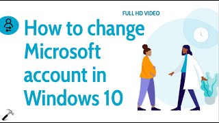 How to change Microsoft account in Windows 10 [upl. by Ocsirf]