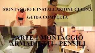 CUCINA MONTAGGIO INSTALLAZIONE TUTORIAL PARTE 1 GUIDA COMPLETA [upl. by Stier]