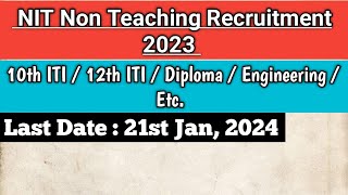 NIT Non Teaching Recruitment 2023  NIT Calicut Recruitment 2023  NIT Vacancy 2023  Full Details [upl. by Onitsuaf]