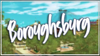 Boroughsburg FINISHED ✨🌃  The Sims 3  World Overview [upl. by Losiram5]