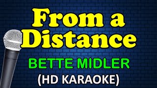 FROM A DISTANCE  Bette Midler HD Karaoke [upl. by Goldia]