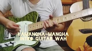 Kamanghamangha  Malayang Pilipino Intro guitar wah part [upl. by Eibur]